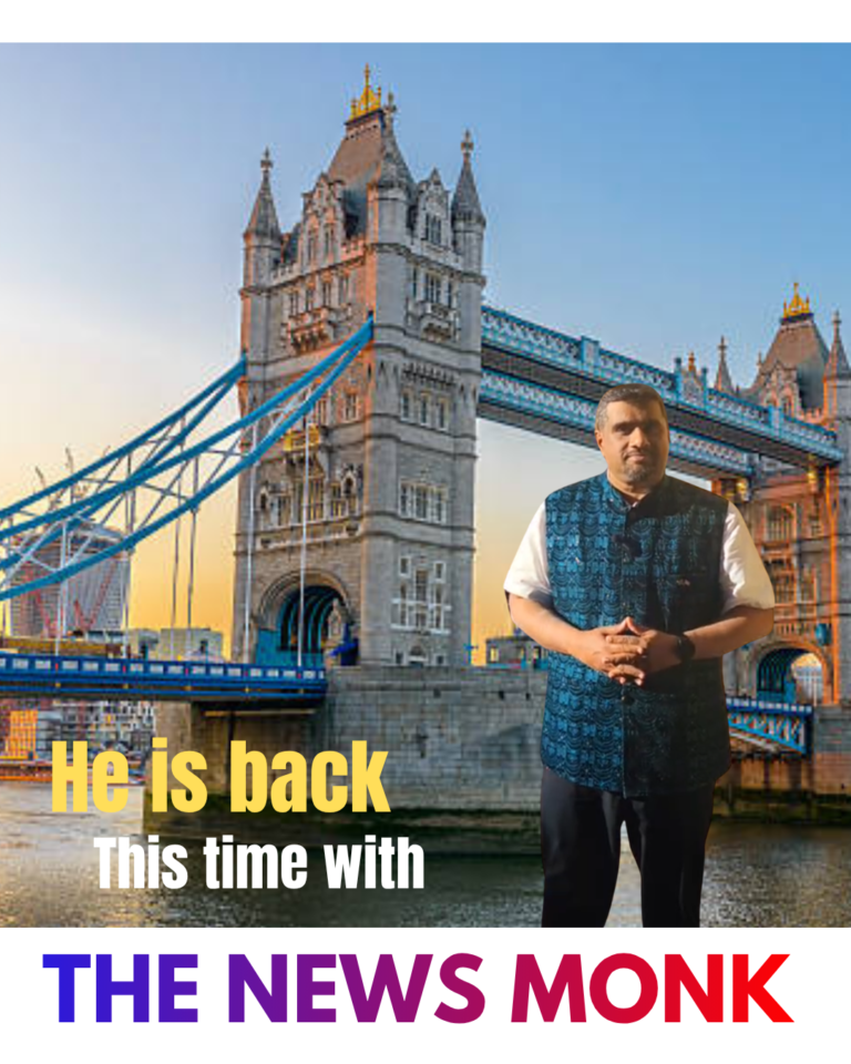 From London to the World! For the NRIs across the World! Naveen Nair brings you The News Monk!