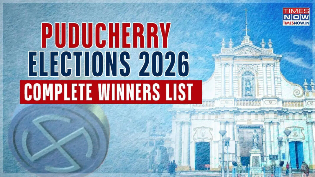 Puducherry Election Result 2026: Complete Seat-Wise and Constituency-Wise Winners List