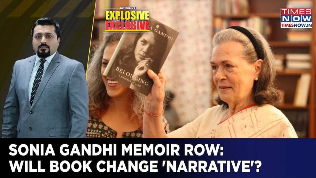 Sonia Gandhi's Story In Her Words, Teases 'Tamasha Ahead' | Will Book Change 'Narrative'? BLUEPRINT